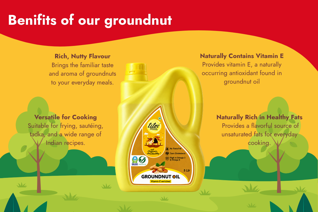 Tito’s Organic Groundnut Oil 5 L naturally contains vitamin E and unsaturated fats
