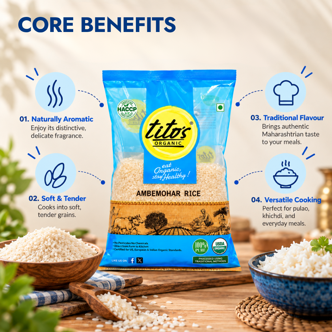 Tito’s Organic Ambemohar Rice with naturally aromatic, soft and tender grains, traditional flavour and versatile cooking benefits