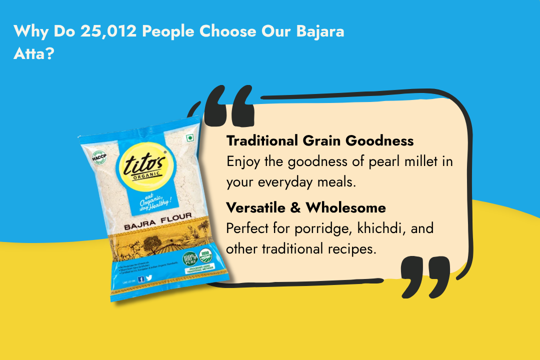 Tito’s Organic Bajra Atta by Milawat Free highlighting traditional pearl millet goodness and its versatility in everyday meals.