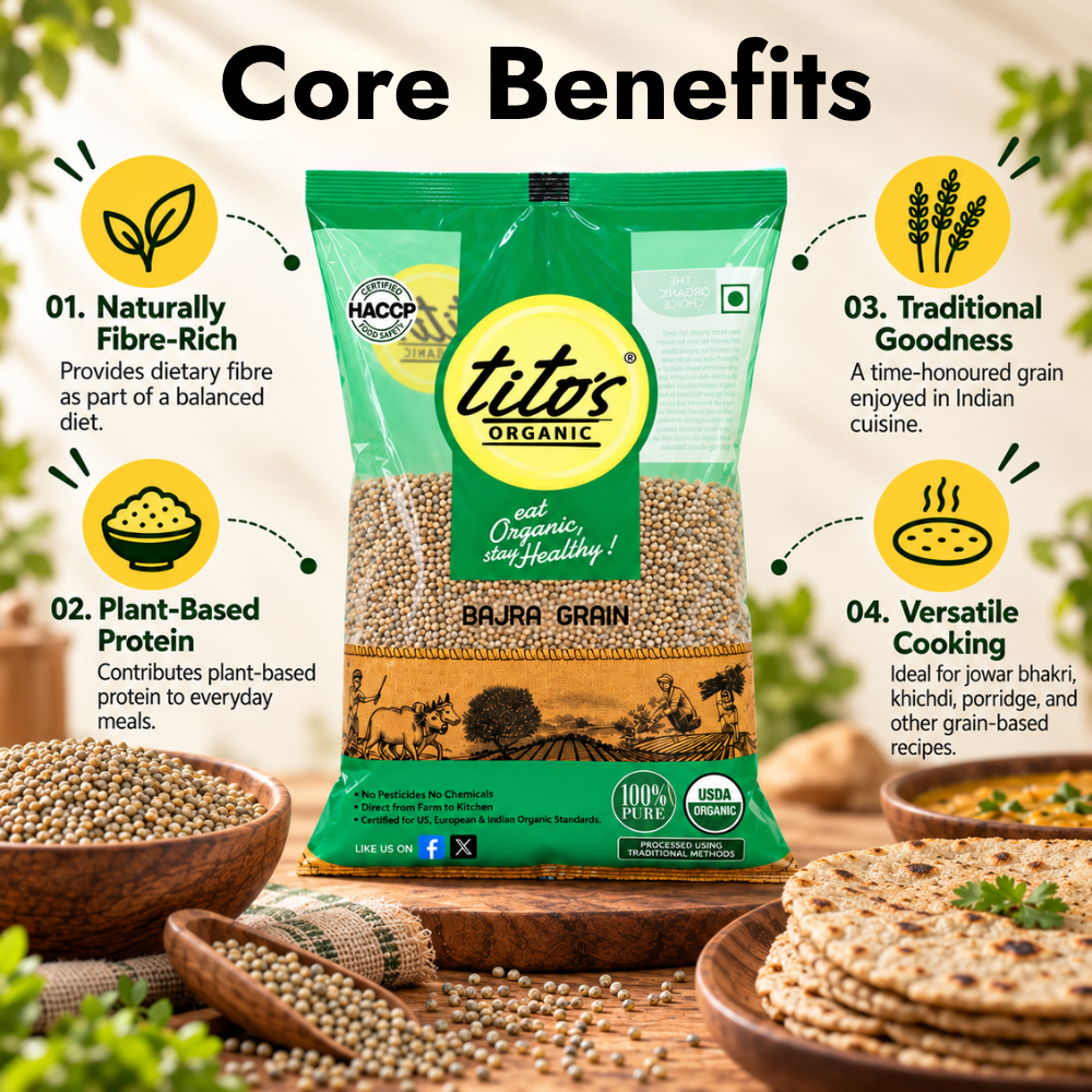 Tito’s Organic Bajra Grain showcasing dietary fibre, plant-based protein, traditional grain goodness and versatility for everyday cooking