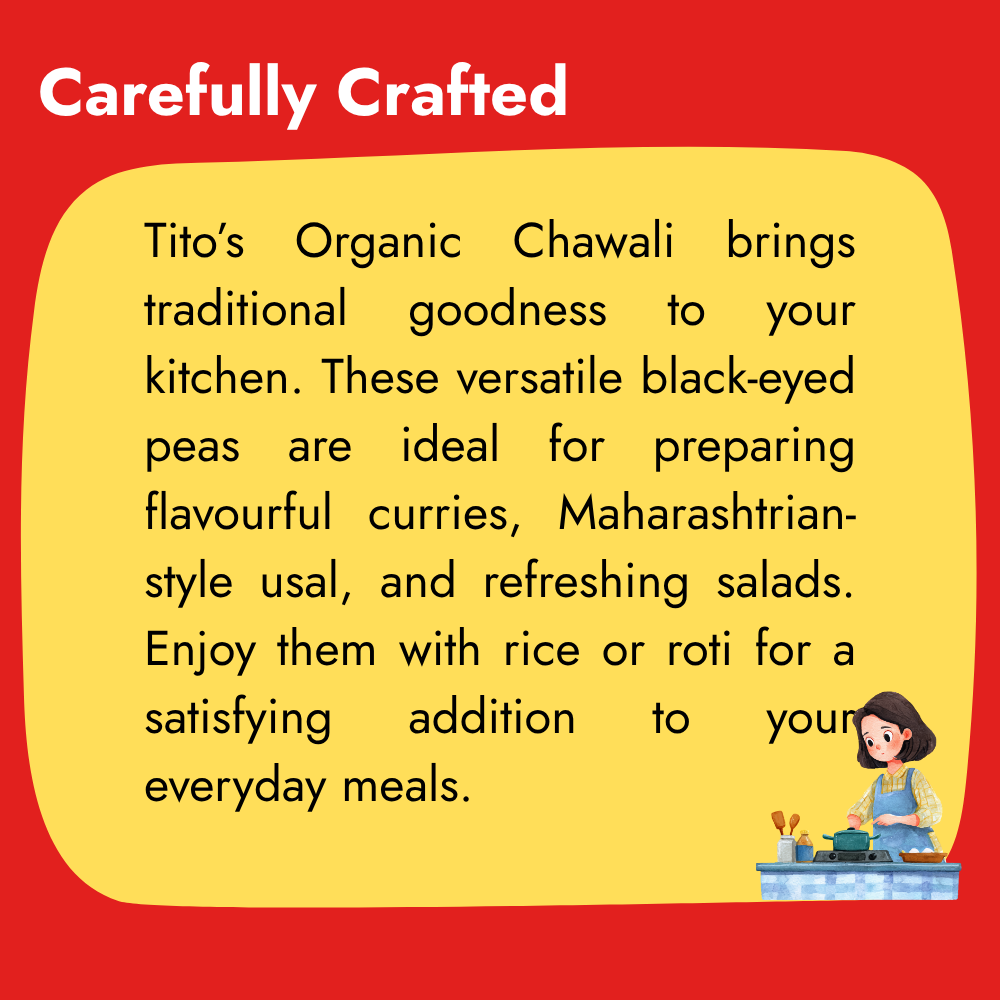 Tito’s Organic Chawli for preparing traditional usal, flavourful curries and refreshing salads