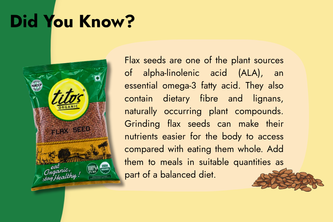 Tito’s Organic Flax Seeds, a plant-based source of omega-3 ALA, dietary fibre, and naturally occurring lignans.