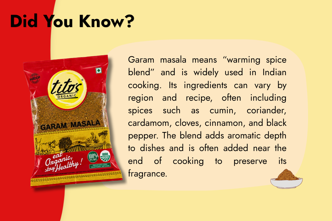Tito’s Organic Garam Masala spice blend featuring information about traditional Indian spices, aromatic flavour, and everyday cooking uses.