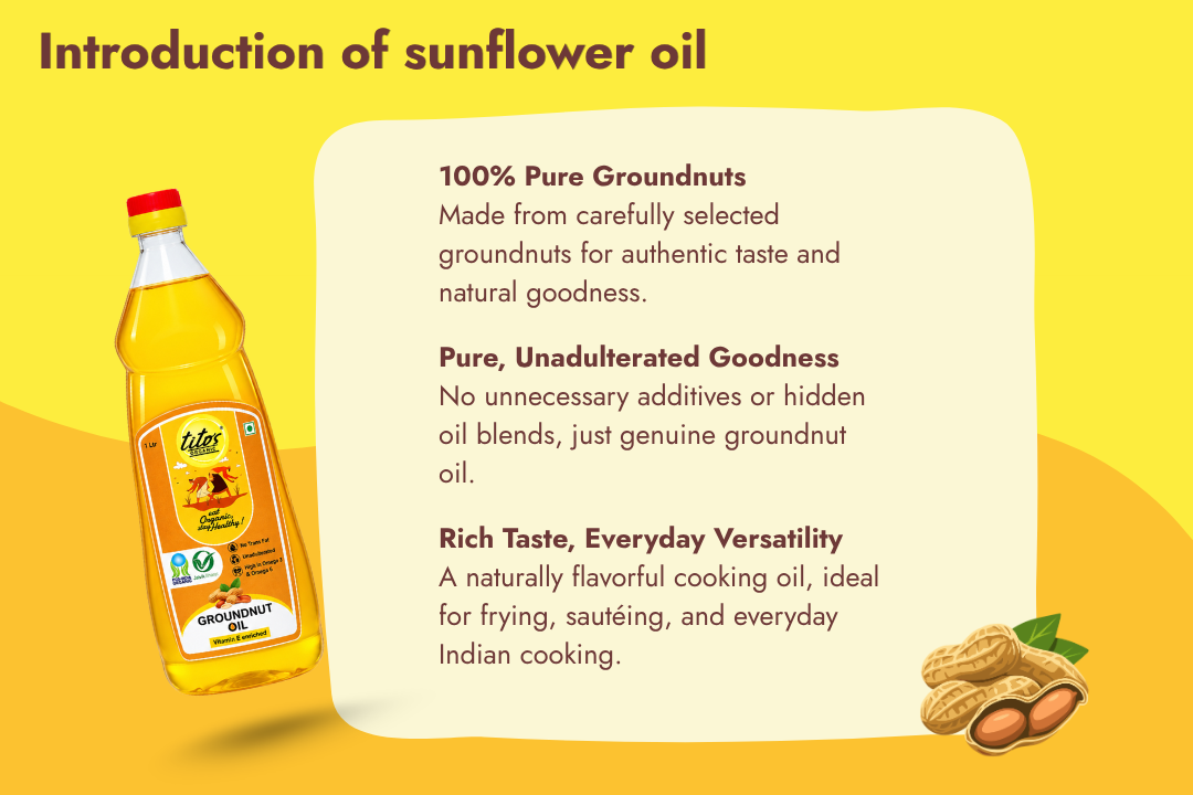 Tito’s Organic Groundnut Oil introduction highlighting pure groundnuts unadulterated goodness and everyday cooking versatility