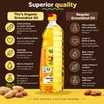 Tito’s Organic Groundnut Oil superior quality comparison with cold pressed processing and natural nutrients