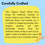 Tito’s Organic Khapli Wheat Flour made from traditional emmer wheat, suitable for rotis, chapatis, parathas, and homemade recipes.