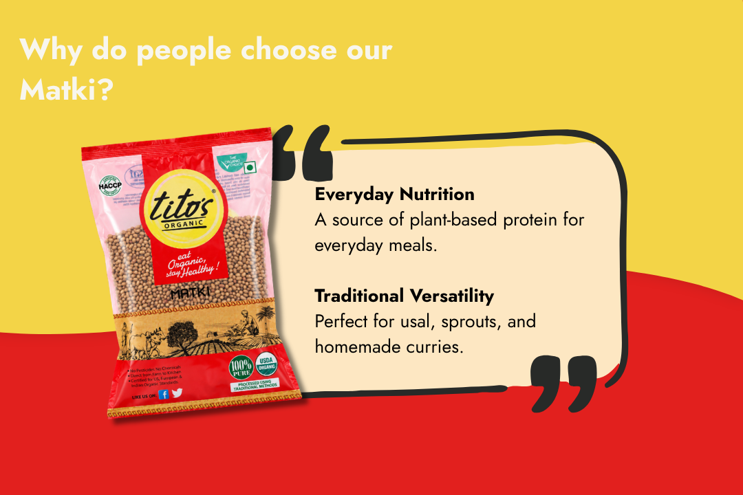 Tito’s Organic Matki for everyday nutrition, traditional Maharashtrian dishes, sprouts and curries