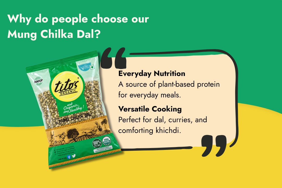 Tito’s Organic Mung Chilka Dal highlighting everyday nutrition and versatile cooking uses