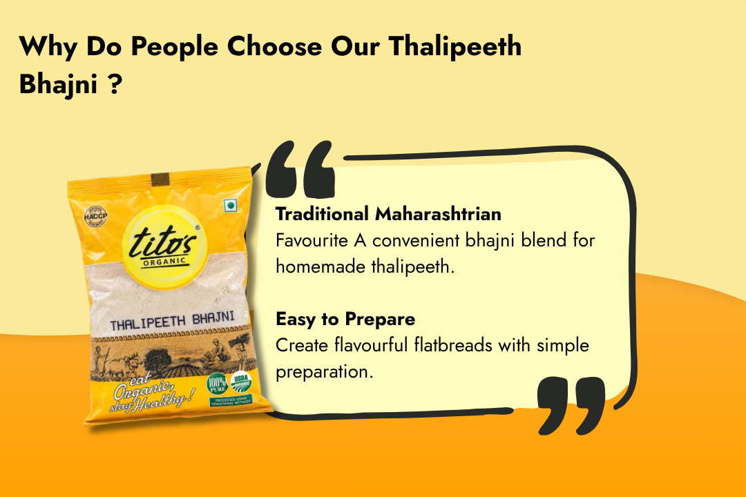 Tito’s Organic Thalipeeth Bhajni packaging highlighting traditional Maharashtrian preparation, a grain and pulse blend, and convenient homemade cooking.
