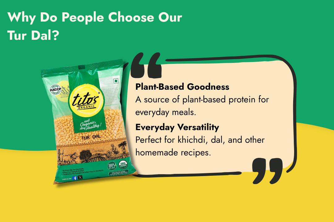 Milawat Free Tito’s Organic Tur Dal highlighting plant-based protein, everyday versatility and uses in khichdi, dal and homemade recipes